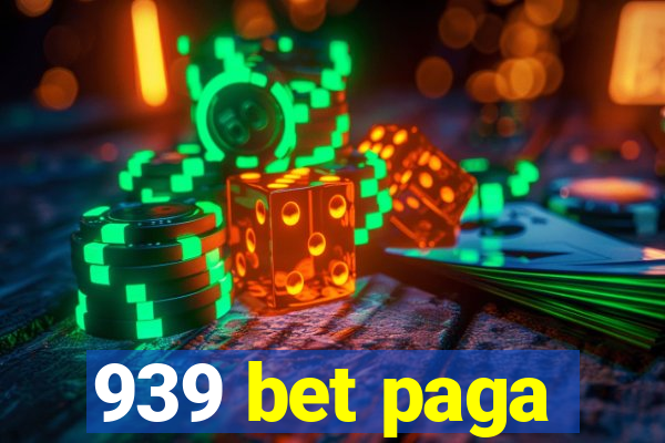 939 bet paga